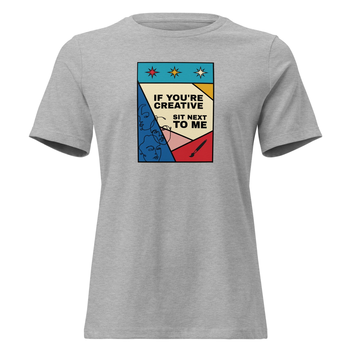If You're Creative, Sit Next to Me t-shirt in athletic heather