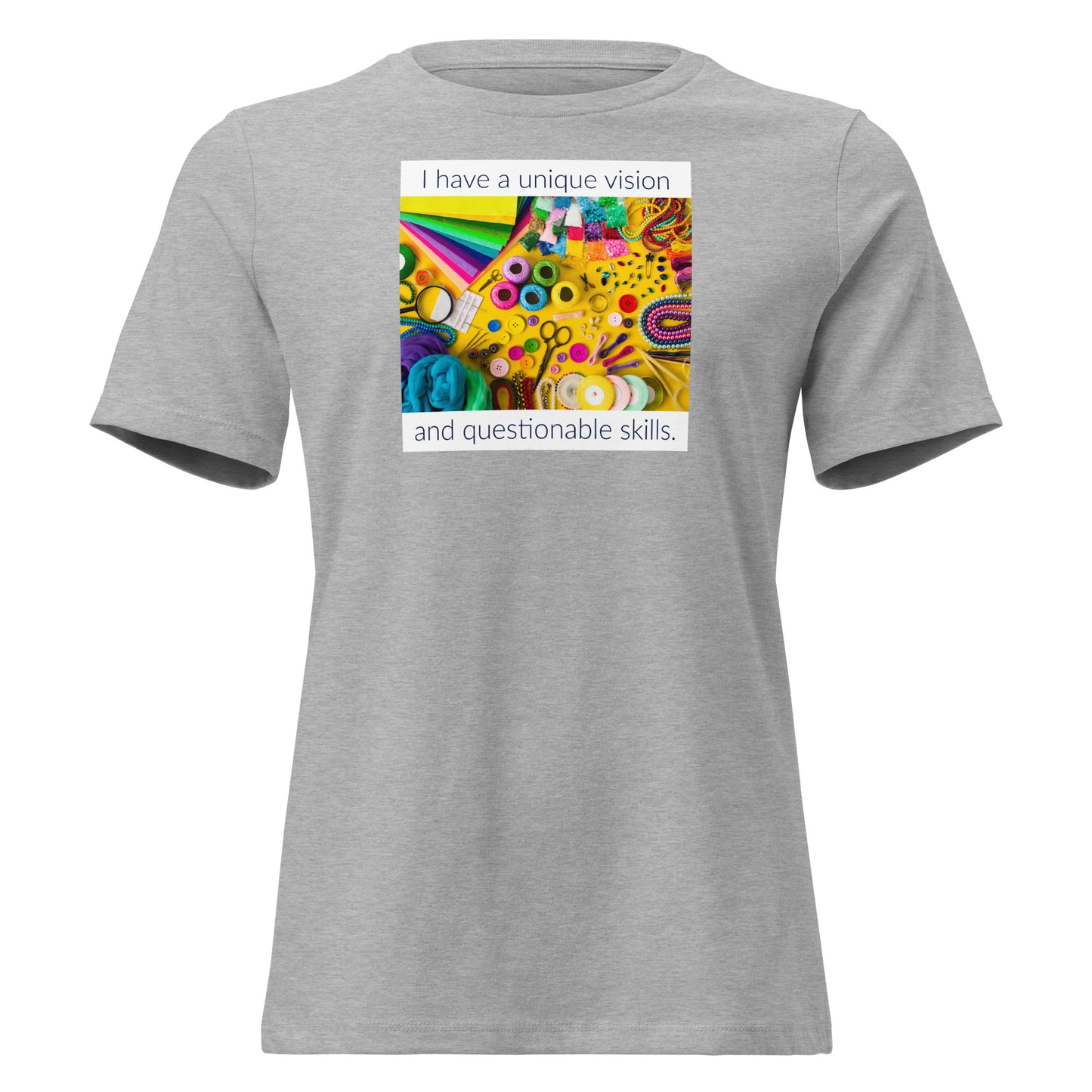 I Have a Unique Vision and Questionable Skills t-shirt in athletic heather