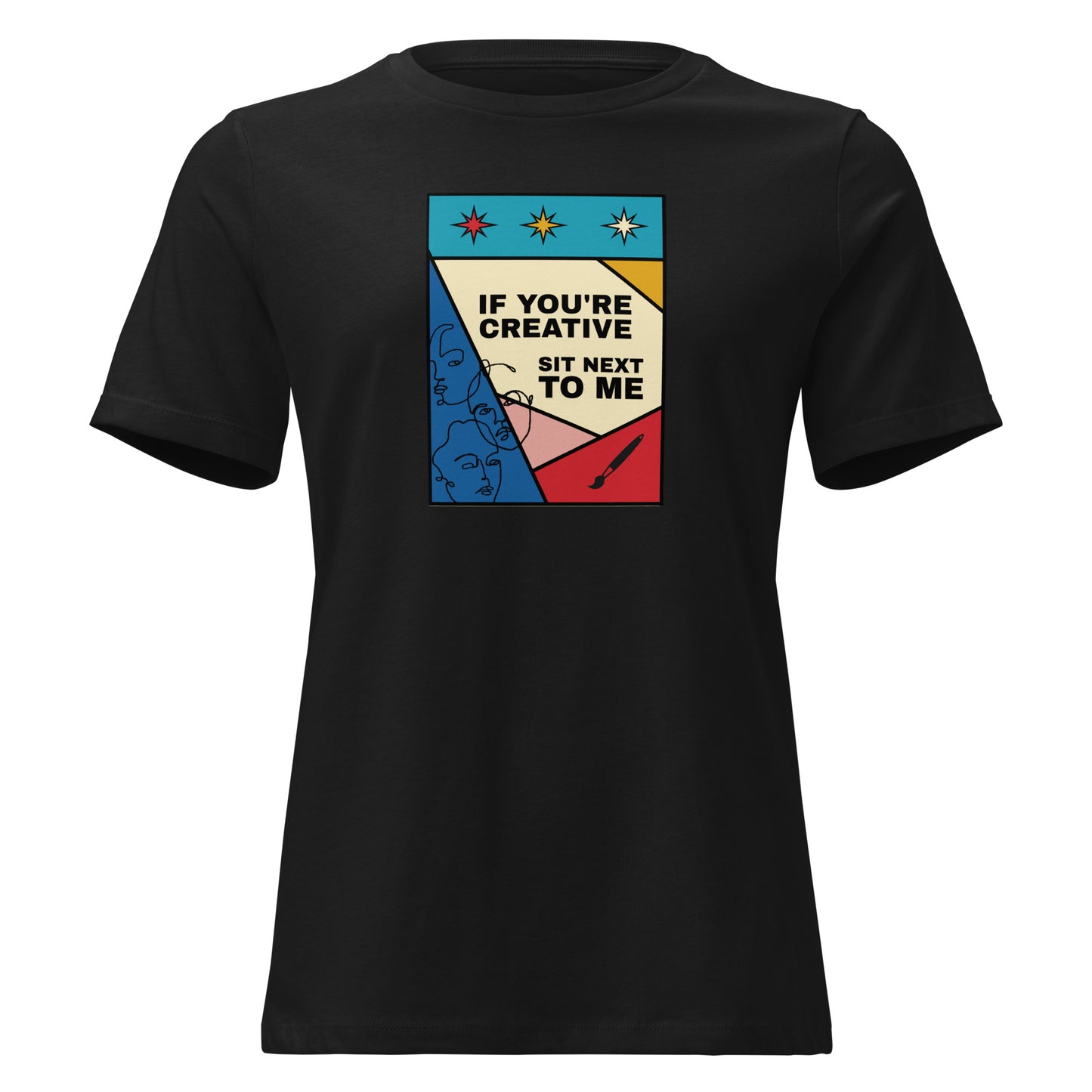 If You're Creative, Sit Next to Me t-shirt in black