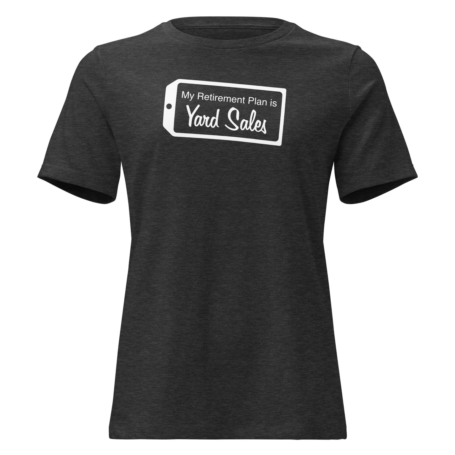 My Retirement Plan is Yard Sales t-shirt in dark grey heather