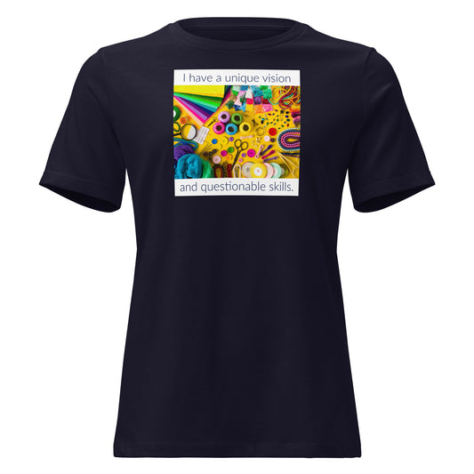 Funny maker shirt with text 'I have a unique vision and questionable skills' for DIY enthusiasts and beginner artists