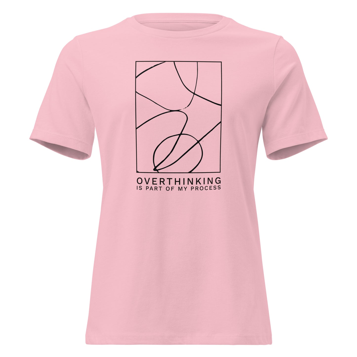 Overthinking is Part of My Process t-shirt in pink