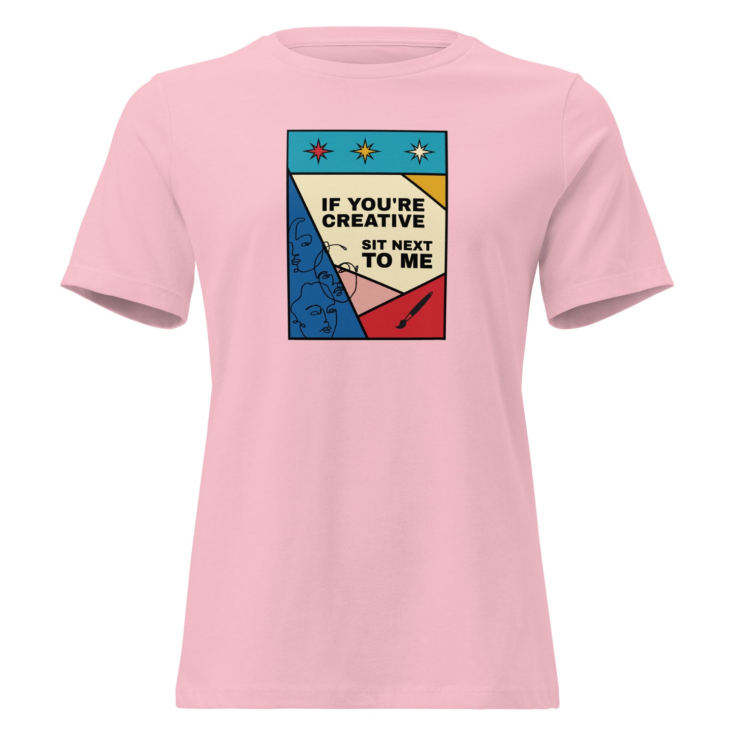 If You're Creative, Sit Next to Me t-shirt in pink