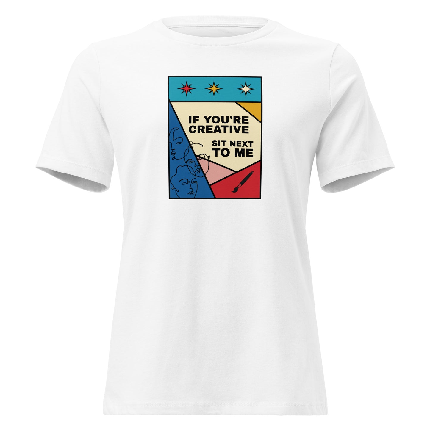 If You're Creative, Sit Next to Me t-shirt in white