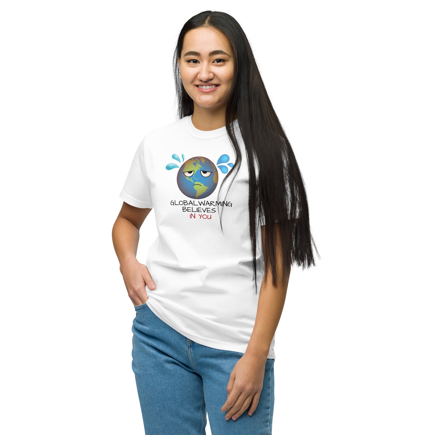 Global Warming Believes in You - Organic Unisex